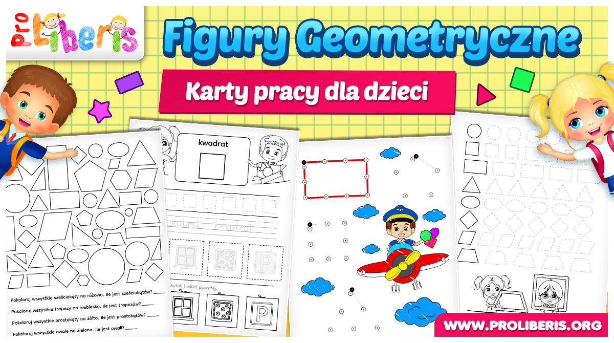 Figury Geometryczne Zadania Dla Przedszkolaków Figury geometryczne - zestaw zabaw dla dzieci | Pro Liberis